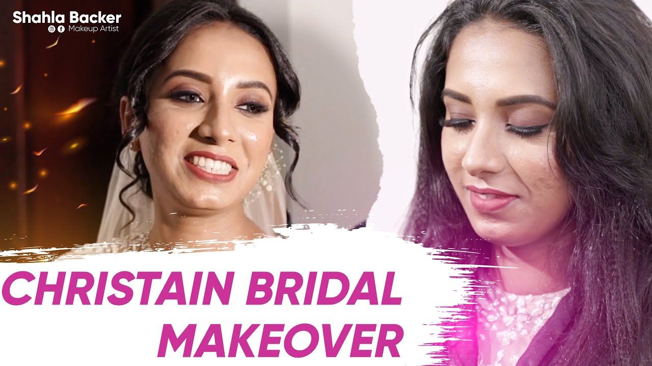 CHRISTAIN BRIDAL MAKEOVER #SHAHALBACKER #makeupartist