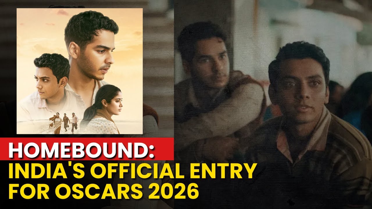 Ishaan Khatter, Vishal Jethwa's 'Homebound' Selected As India's Official Entry For Oscars 2026