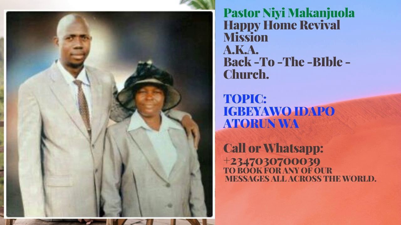 IGBEYAWO IDAPO ATORUN WA BY PASTOR NIYI MAKANJUOLA