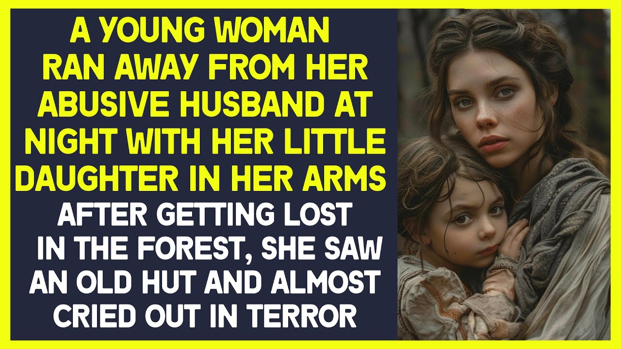 A young woman ran away from her cruel husband at night with her little daughter in her arms