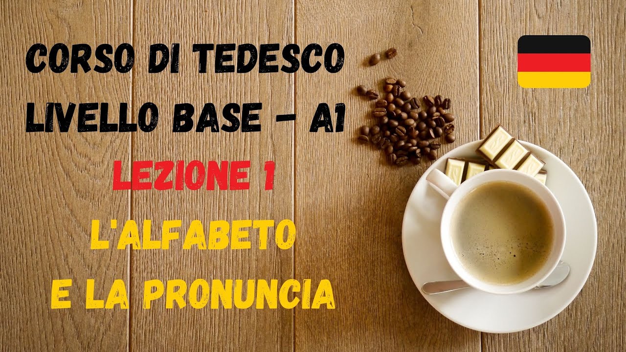 Corso di TEDESCO base (A1): Lezione 1 – L‘alfabeto e la pronuncia