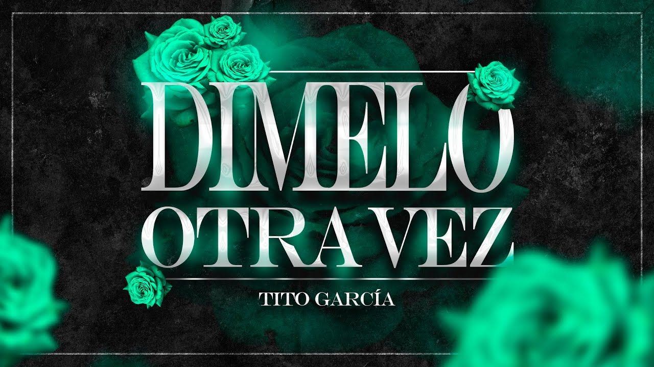 Tito Garc&iacute;a - D&iacute;melo otra vez