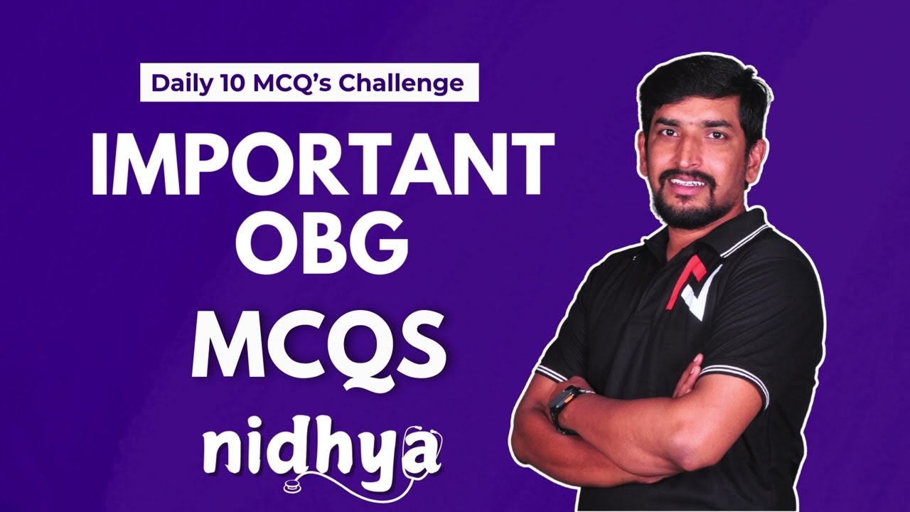 🚀 Nidhya | OBG Questions You Shouldn&rsquo;t Miss! For Competitive Exams!