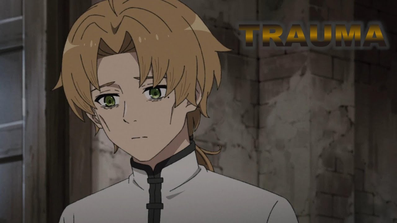 Mushoku Tensei and Trauma