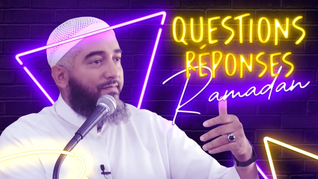RAMADAN QUESTIONS & RÉPONSES