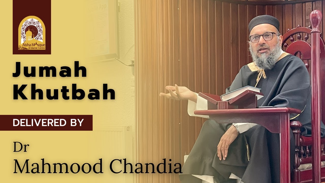 Our Youth Our Future | Dr Mahmood Chandia | Jumah Khutbah