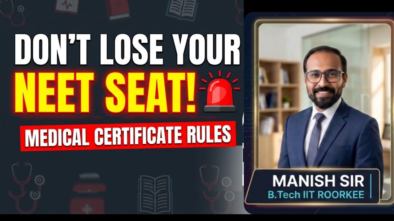 🚨 Don't Lose Your NEET Seat!: NEET 2026 Counselling Alert |  Medical Certificate Rules
