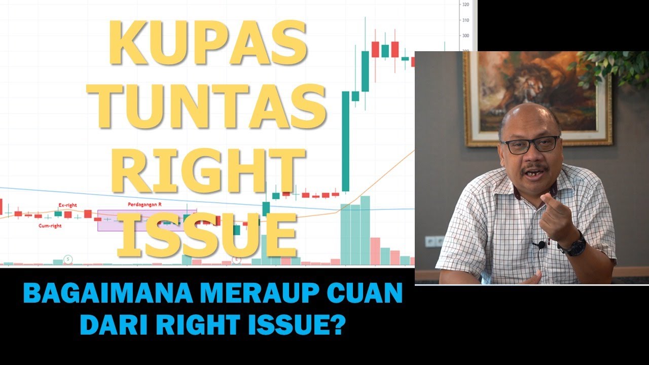 Kupas Tuntas Right Issue dan Strategi Meraup Untung