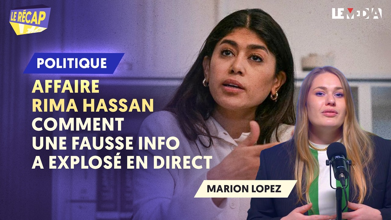 RIMA HASSAN : COMMENT UNE FAUSSE INFO A EXPLOS&Eacute; EN DIRECT