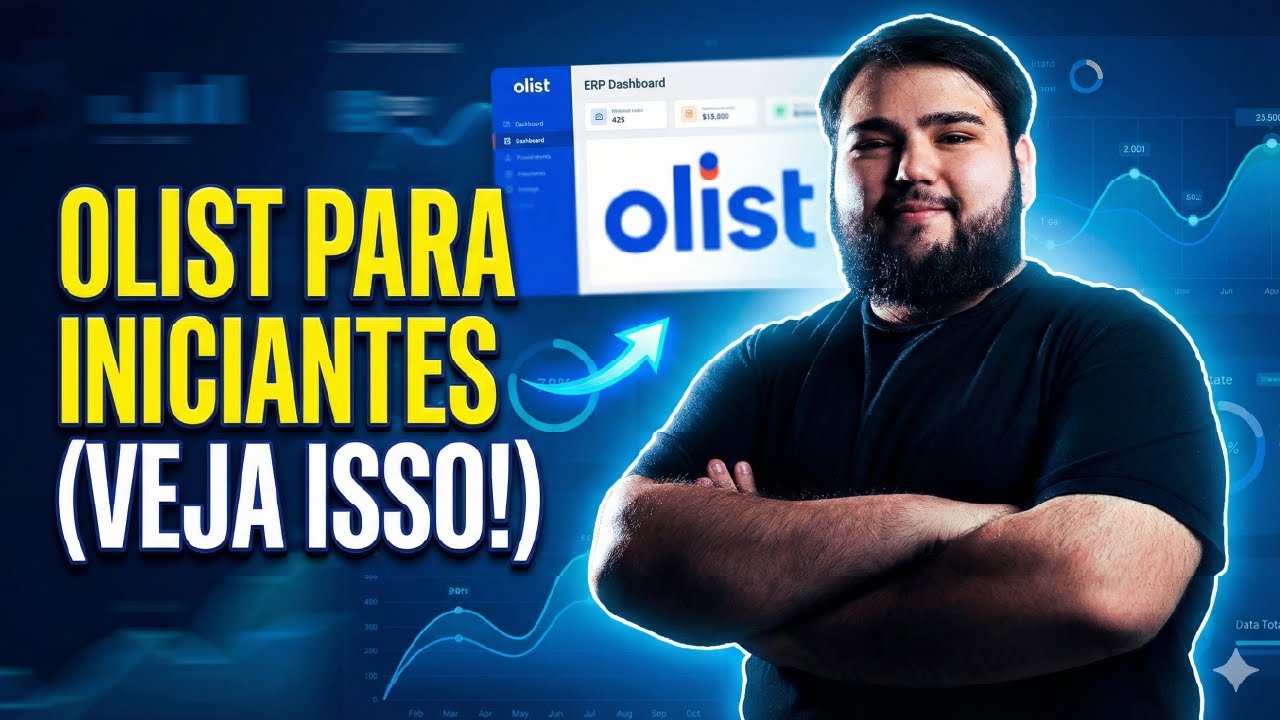 OLIST para Iniciantes: Veja como Funciona o ERP Olist 2026