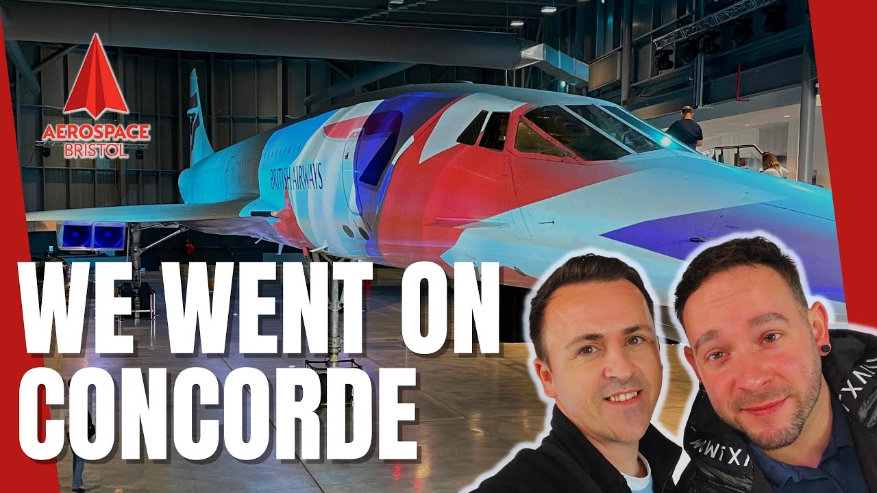 AEROSPACE BRISTOL CONCORDE - A FUN FAMILY DAY OUT!