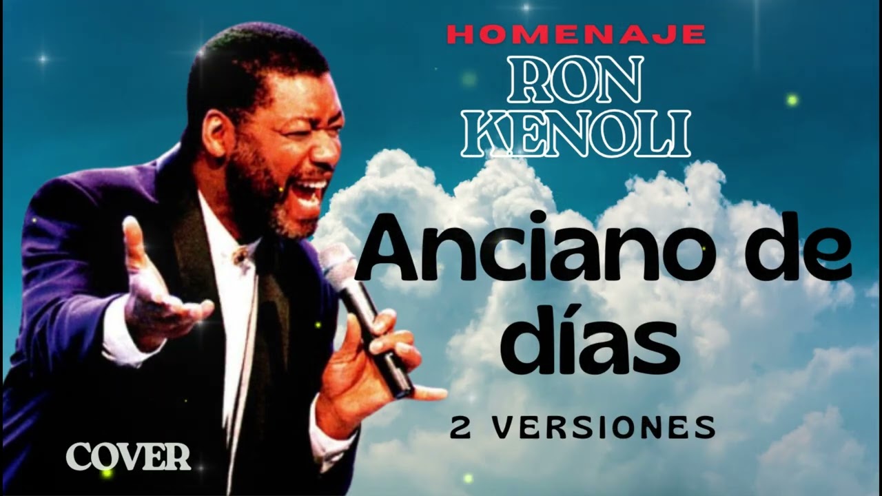 RON KENOLI - ANCIANO DE DIAS (COVER) - estilo TONNY SUCAR