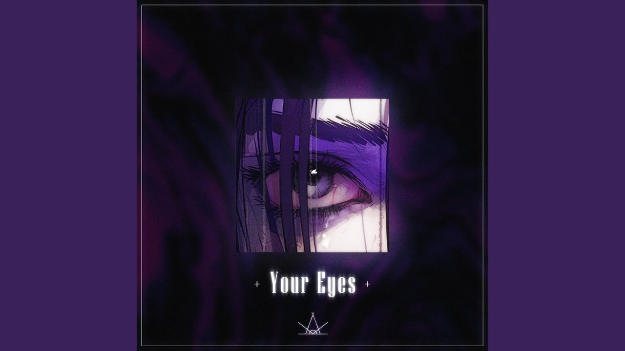 Your Eyes