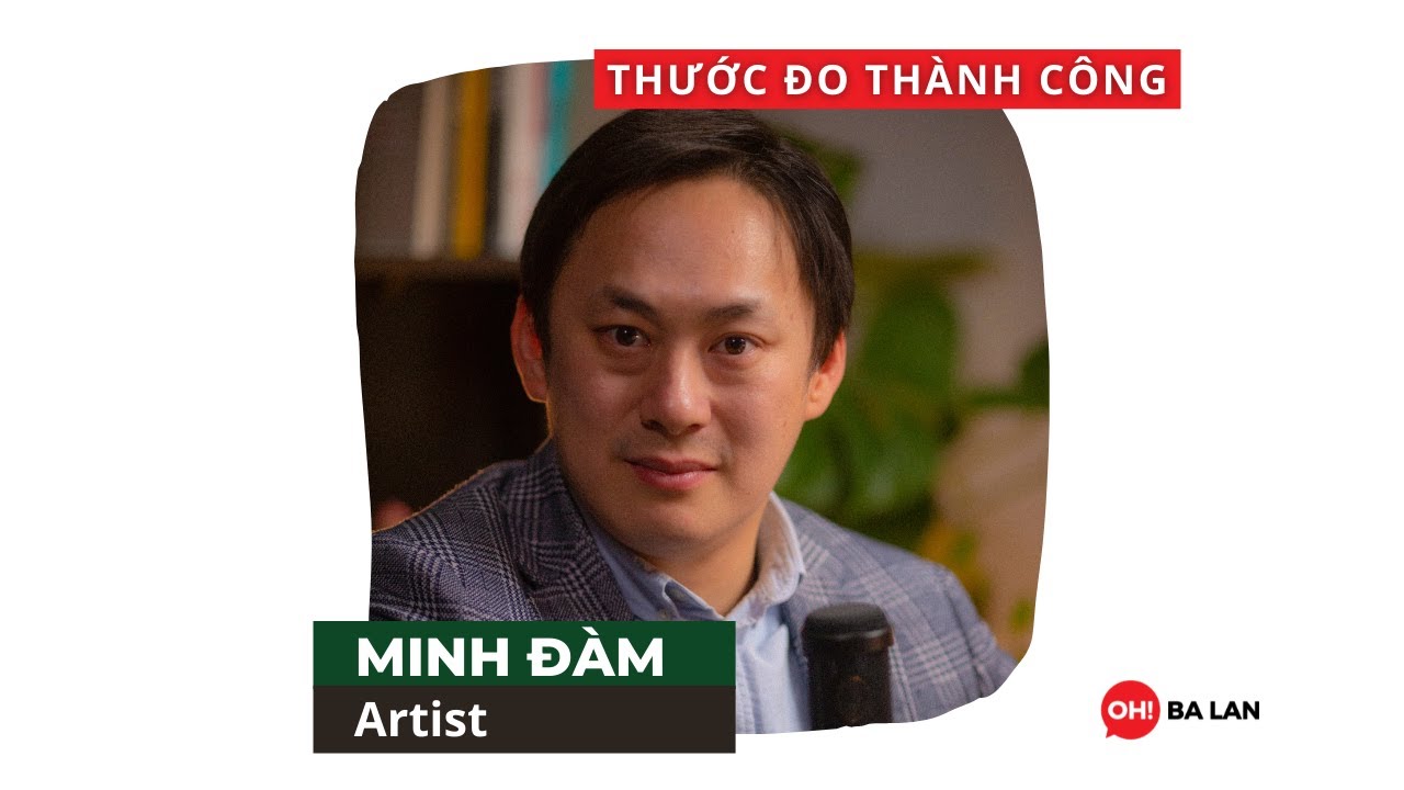 Minh Đàm - Artist: HỘI HOẠ & NGHỆ THUẬT | #TMOS EP04