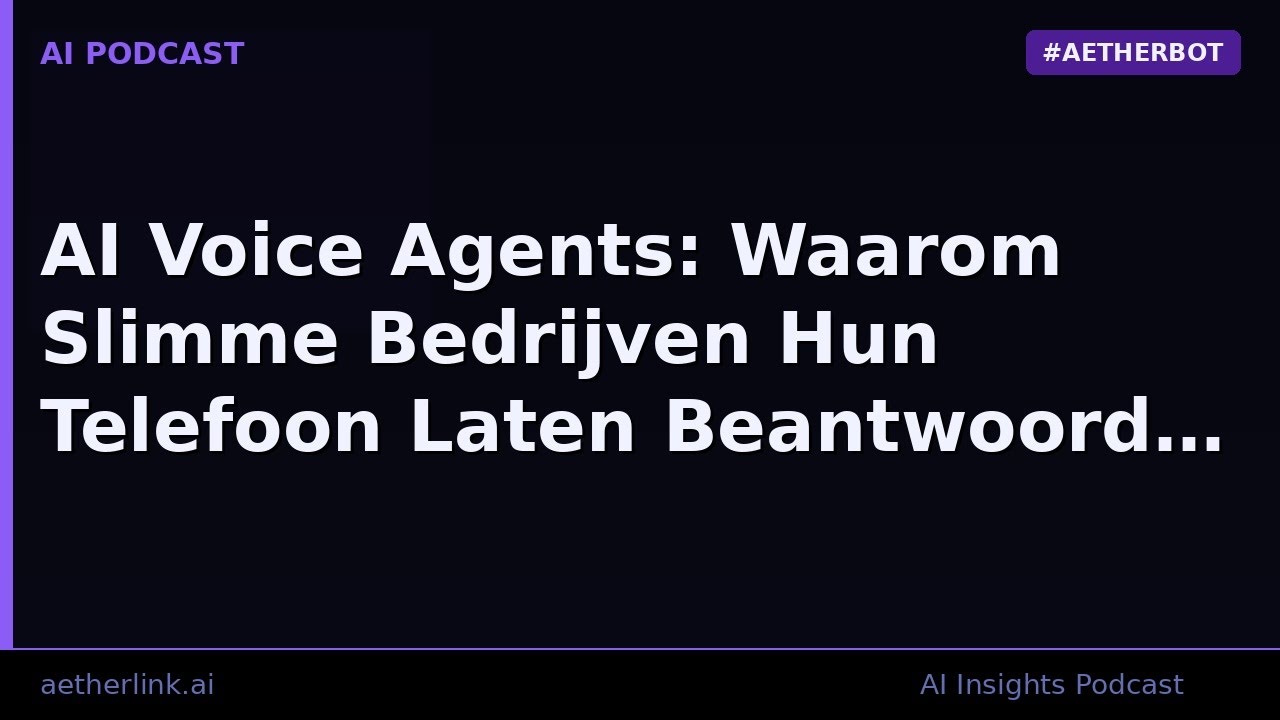 AI Voice Agents: Waarom Slimme Bedrijven Hun Telefoon Laten Beantwoord