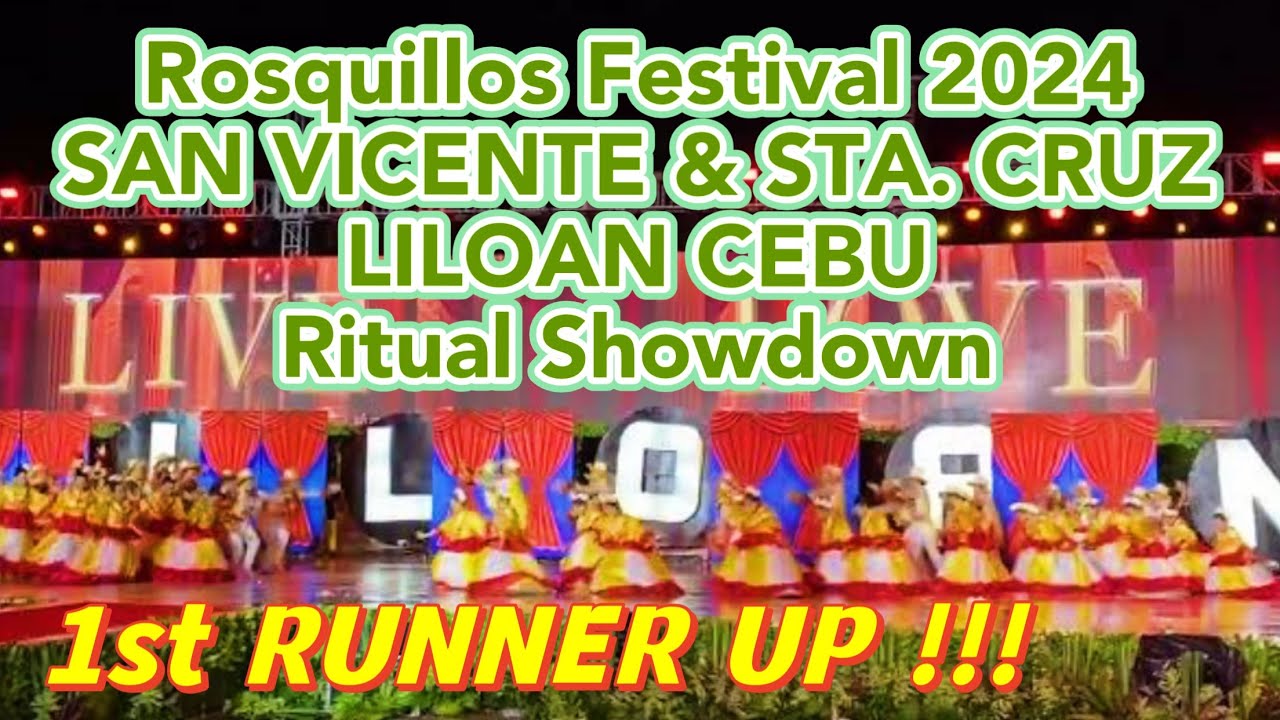 ROSQUILLOS FESTIVAL 2024 BRGY. SAN VICENTE & STA. CRUZ Liloan Cebu 1st RUNNER UP Ritual Showdown