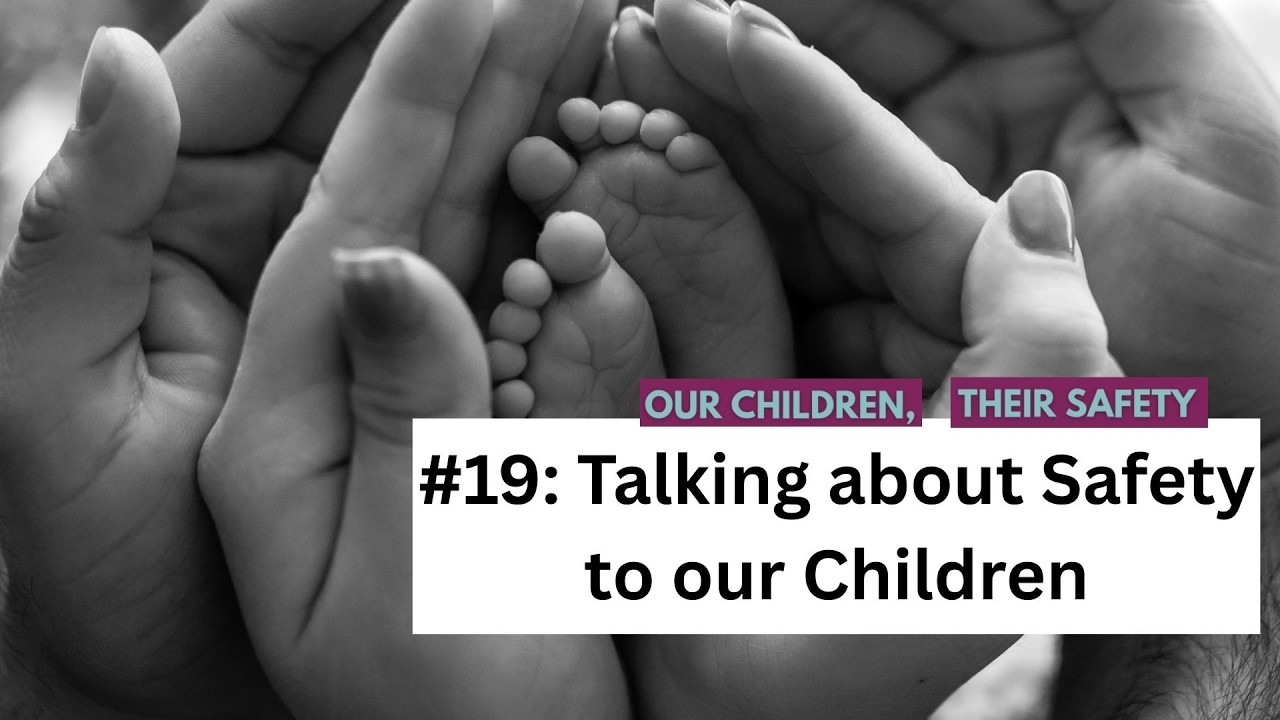 Our Children, Their Safety #19