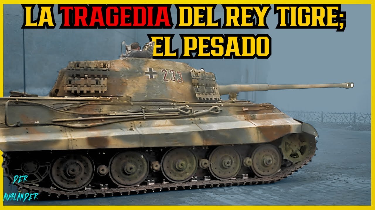 Königstiger. Demasiado poco, demasiado tarde.
