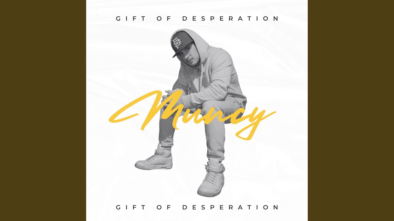 Gift Of Desperation