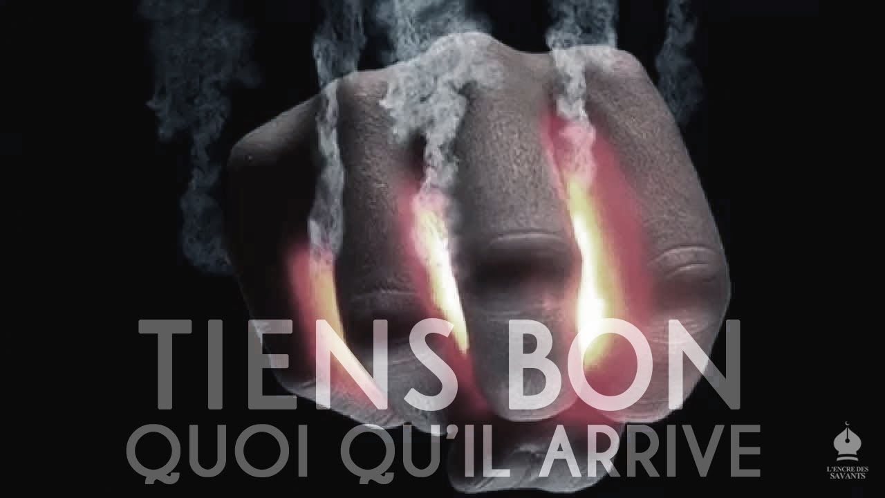 Tiens Bon Quoi Qu'il Arrive