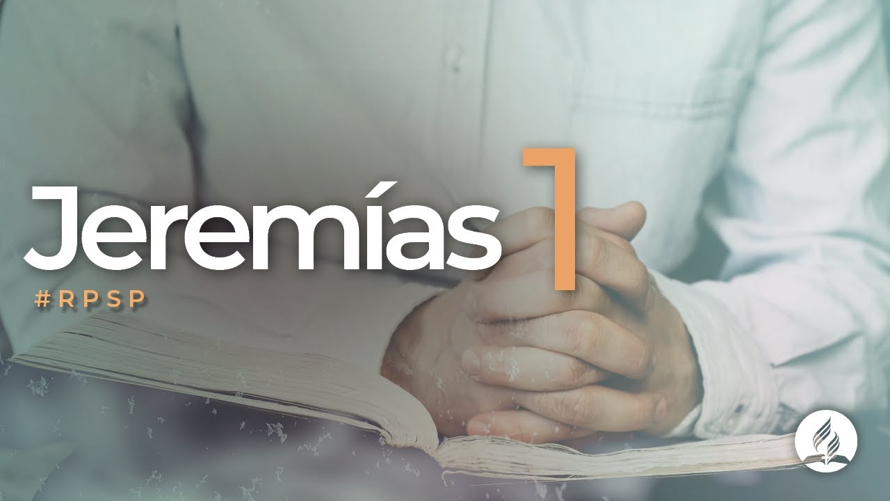 Jeremías 1 -  Reavivados Por Su Palabra | #RPSP