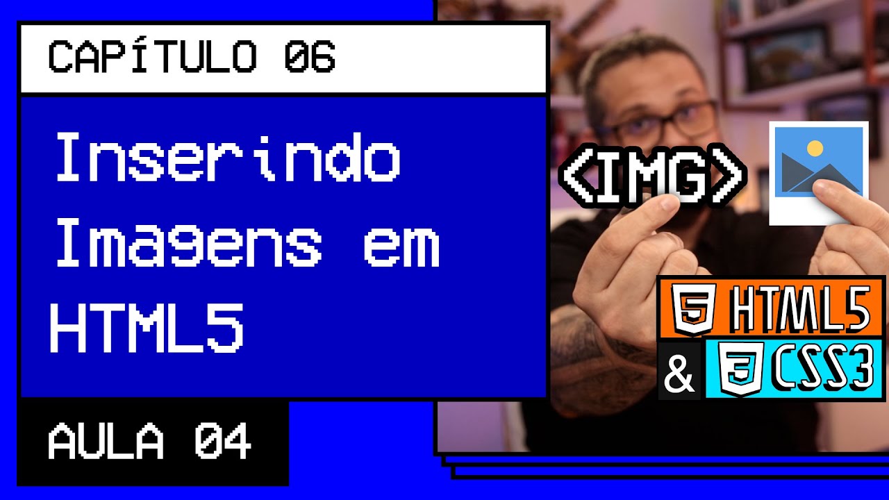 A tag img em HTML5 - @Curso em Vídeo HTML5 e CSS3