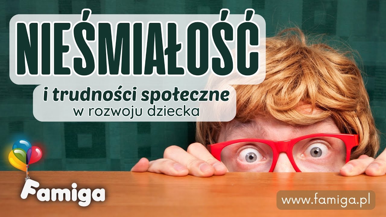 Nieśmiałość i trudności społeczne w rozwoju dziecka w wieku przedszkolnym i szkolnym.