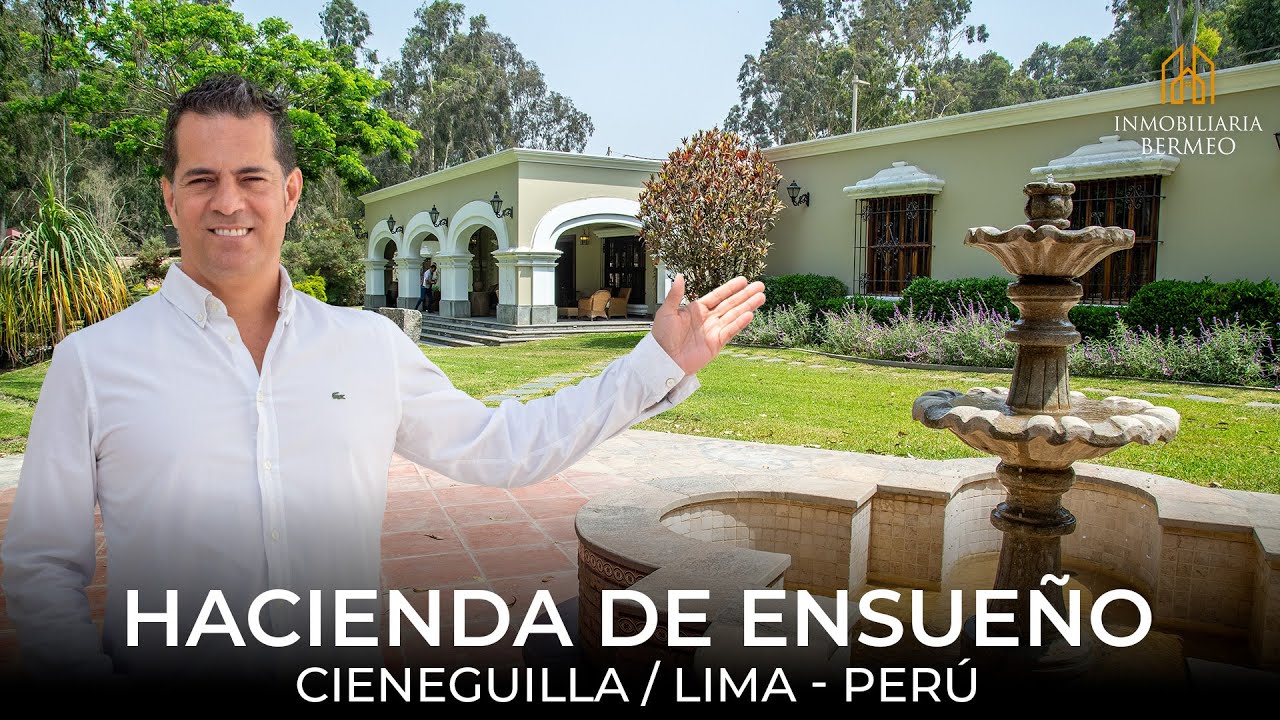 🌳 Casa Hacienda de Ensueño en Cieneguilla - Lima, Perú