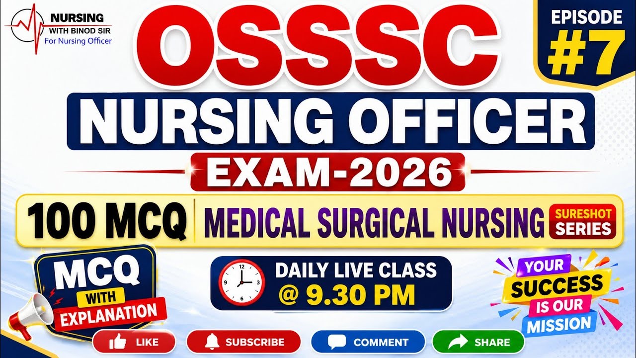 OSSSC Nursing Officer 2026 | Medical Surgical Nursing के 100  MCQs | SURESHOT Series Episode #7