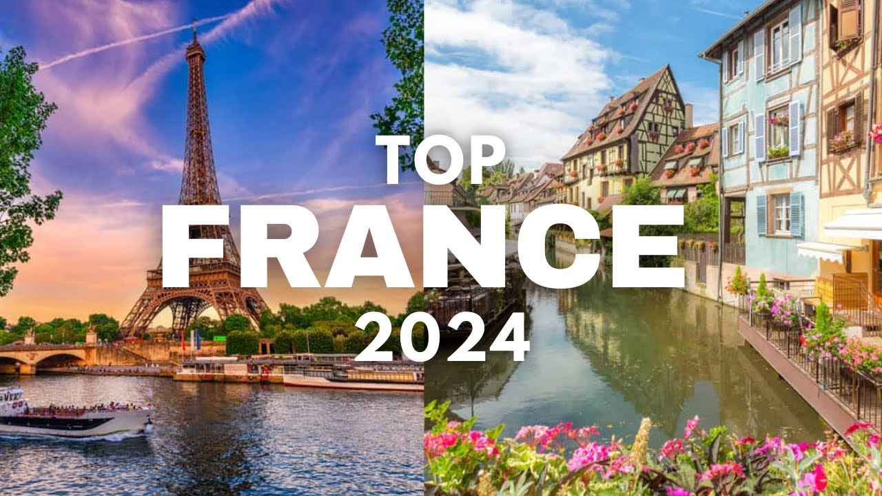25 Most Beautiful Places in France in 2024