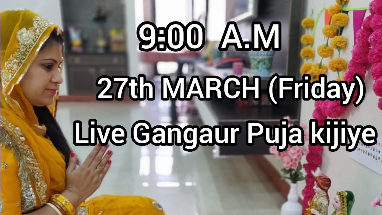 LIVE GANGAUR PUJA || Kaleidoscope Of Life
