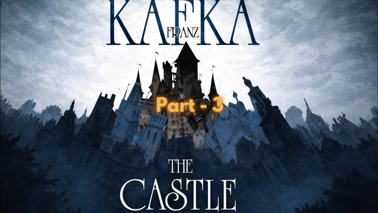 (Last Part) The Castle By Franz Kafka(Das Schloss) | Hindi Audiobook | Kafka का सबसे रहस्यमय उपन्यास