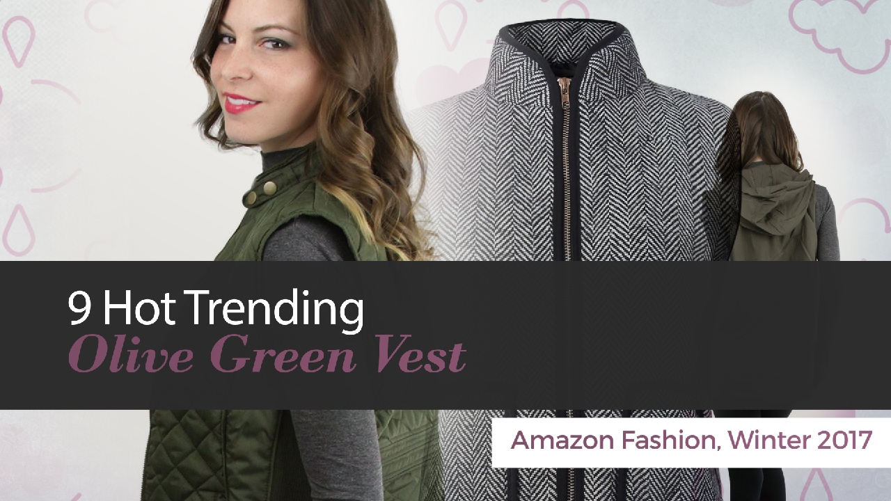 9 Hot Trending Olive Green Vest Amazon Fashion, Winter 2017