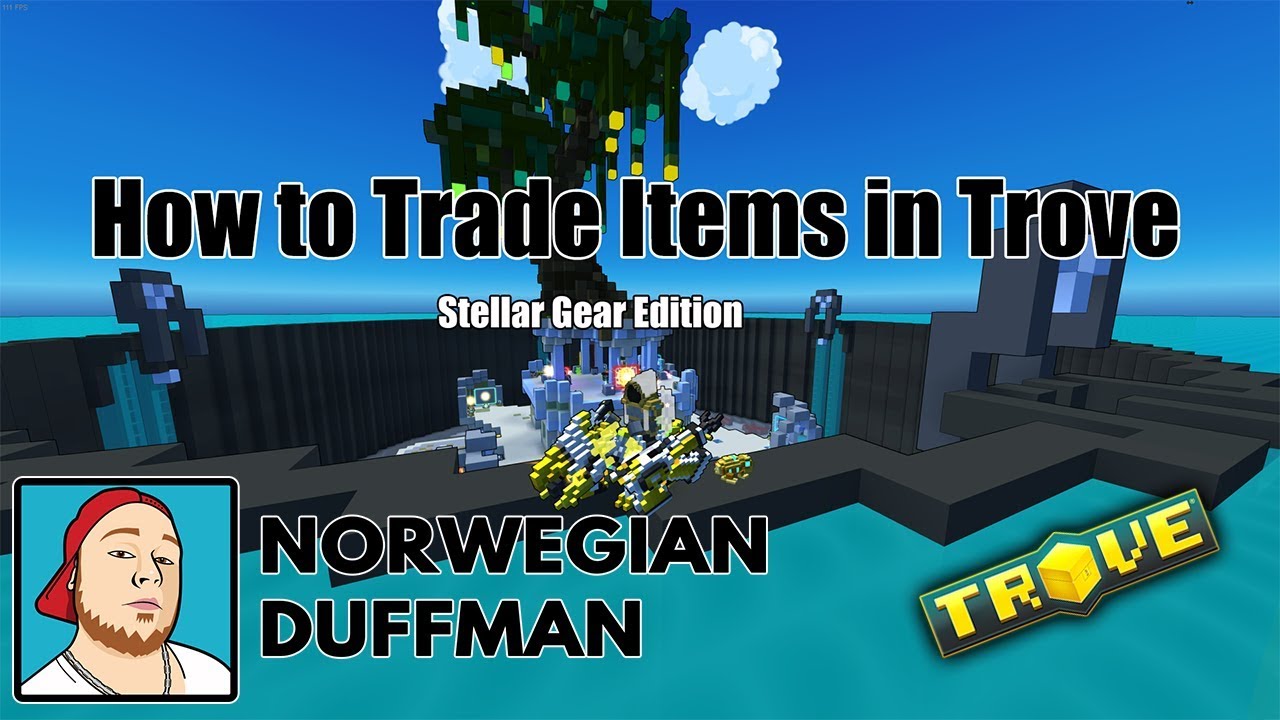 Trove - How to use the Trade Chat and acquire Stellar Gear
