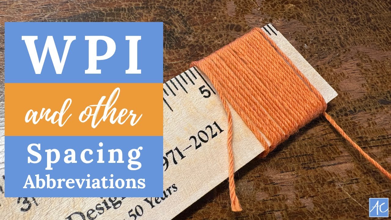 WPI & Other Spacing Abbreviations