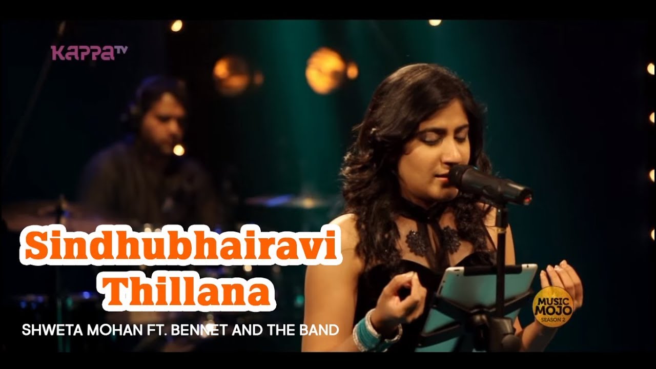 Sindhubhairavi Thillana  - Shweta Mohan ft. Bennet and the Band