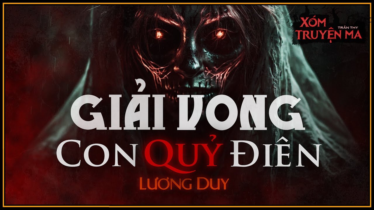 GIẢI VONG QUỶ ĐIÊN - Hành trình tiếp tục của Thầy Tam Thầy Tứ - | Truyện ma Trần Thy