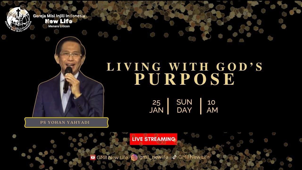 LIVING WITH GOD'S PURPOSE | PS. YOHAN YAHYADI | MINGGU, 25 JANUARI 2026