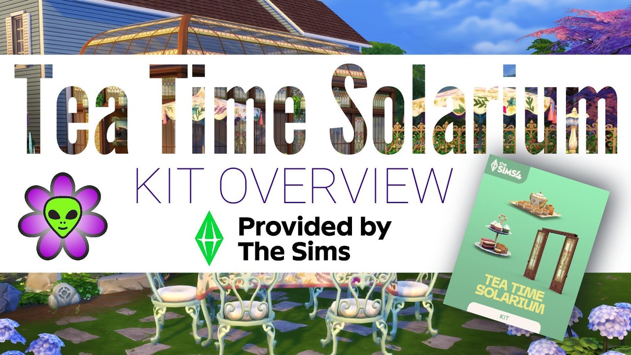 Tea Time Solarium Kit {The Sims 4 Overview} #simspartner #giftedbythesims