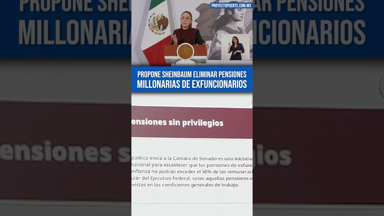 Exfuncionarios no podr&aacute;n ganar m&aacute;s de la mitad del sueldo de la presidenta en PENSIONES: Sheinbaum