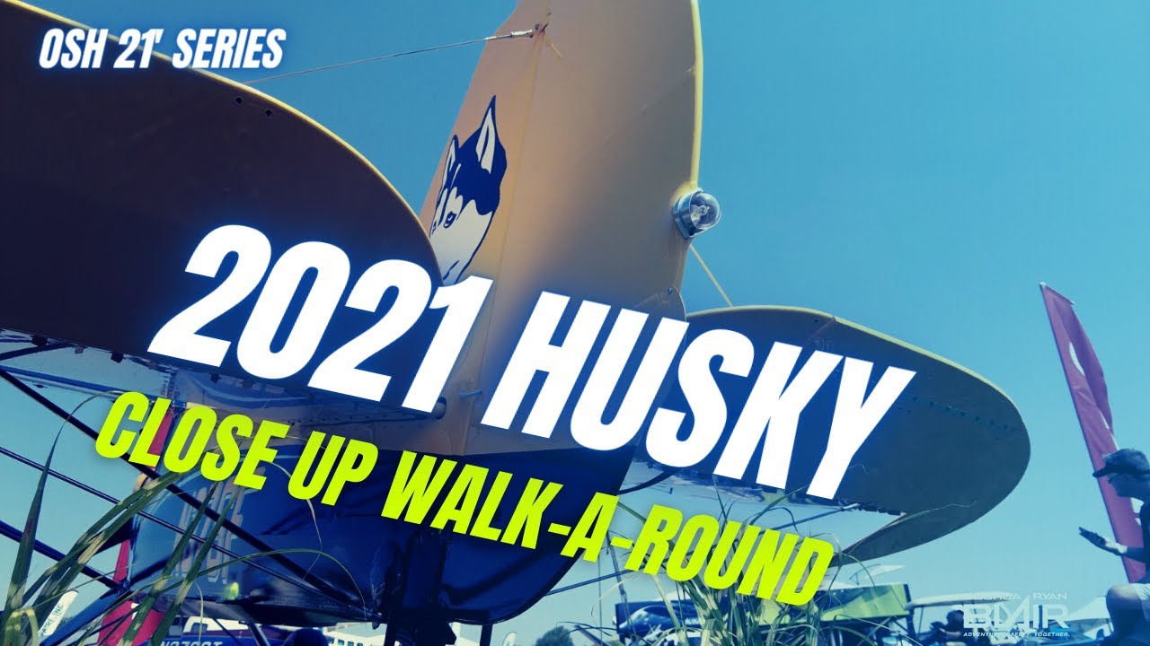 BEAUTIFUL 2021 Husky A-1C Walk-A-Round | OSH 21