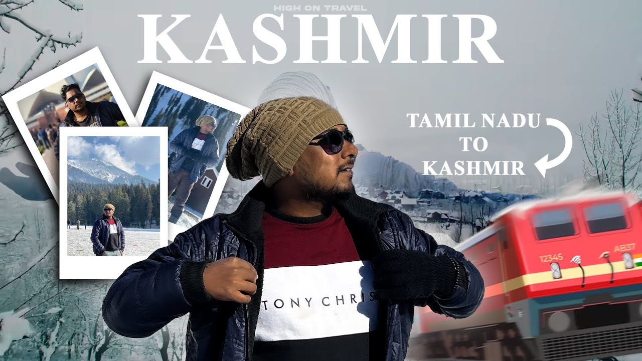 Tamilnadu to Kashmir | Budget Train Travel | Complete Itinerary for Kashmir Winter Trip | Tamil