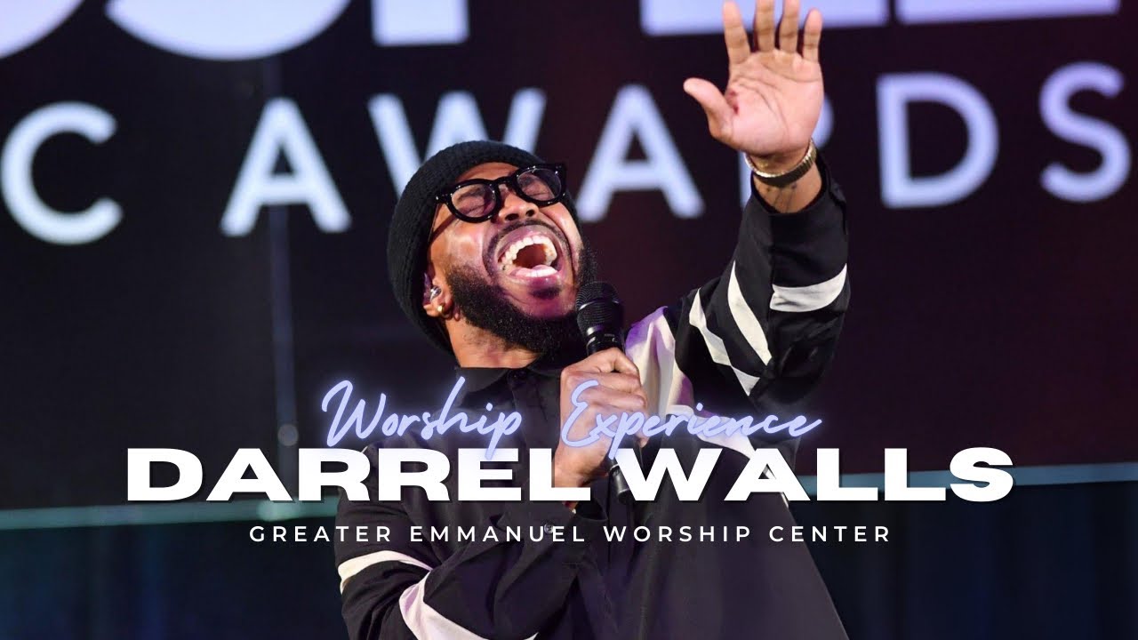 Darrel Walls 🔥 Praise & Worship @Greater Emmanuel