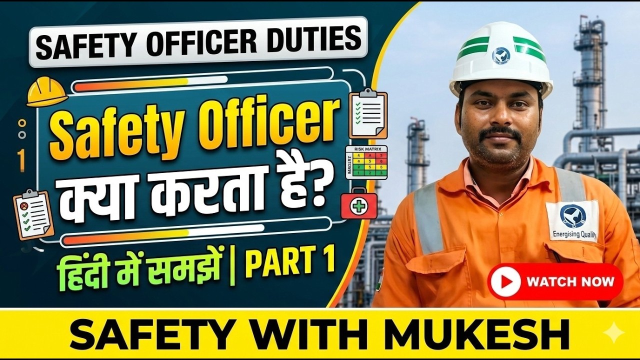 Responsibilities of Safety Officer (Part 1) | Duties & Role Explained in Hindi