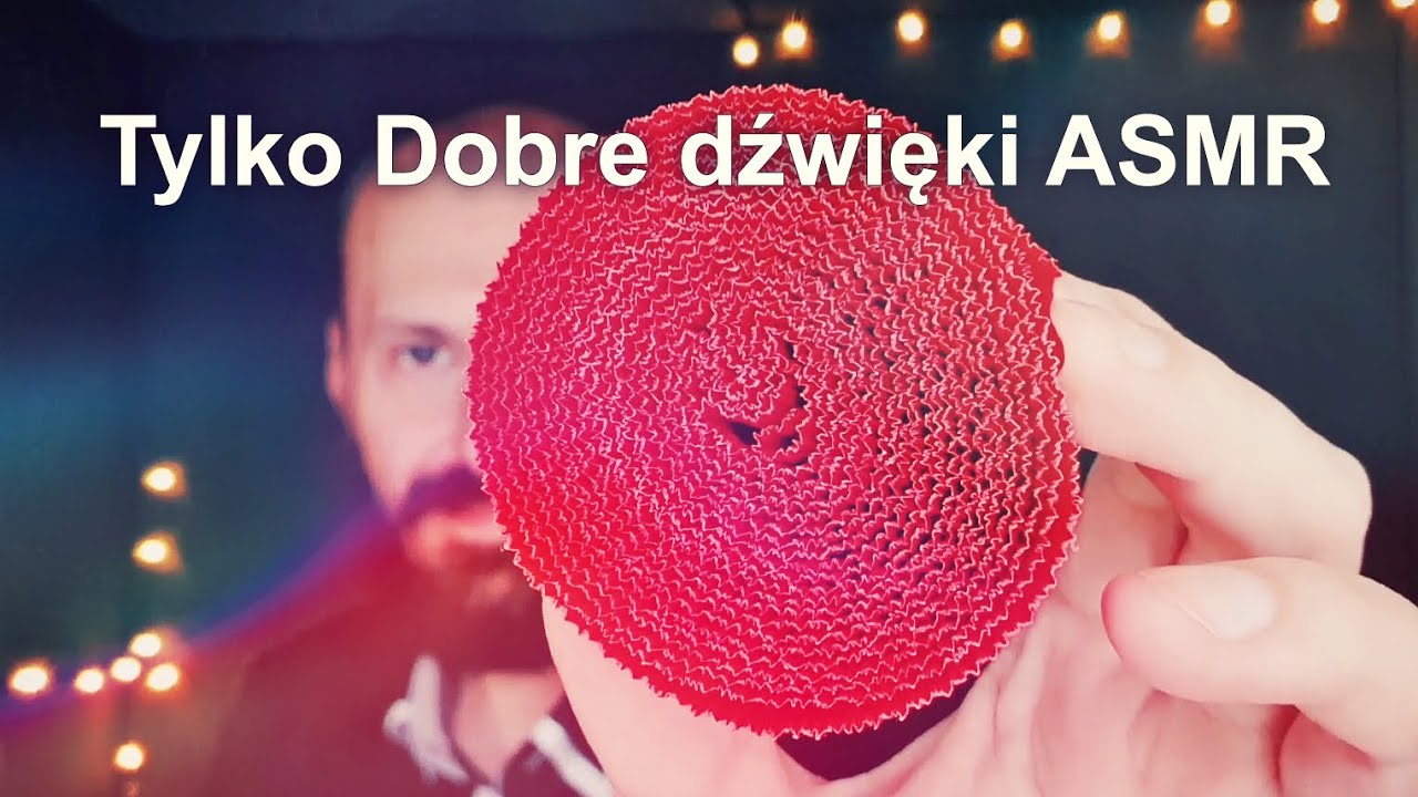 Tylko najlepsze brzmienia ASMR PL