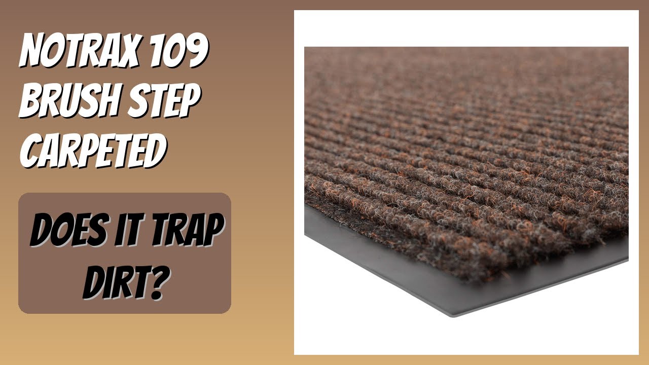 REVIEW (2026): Notrax 109 Brush Step Carpeted. Features