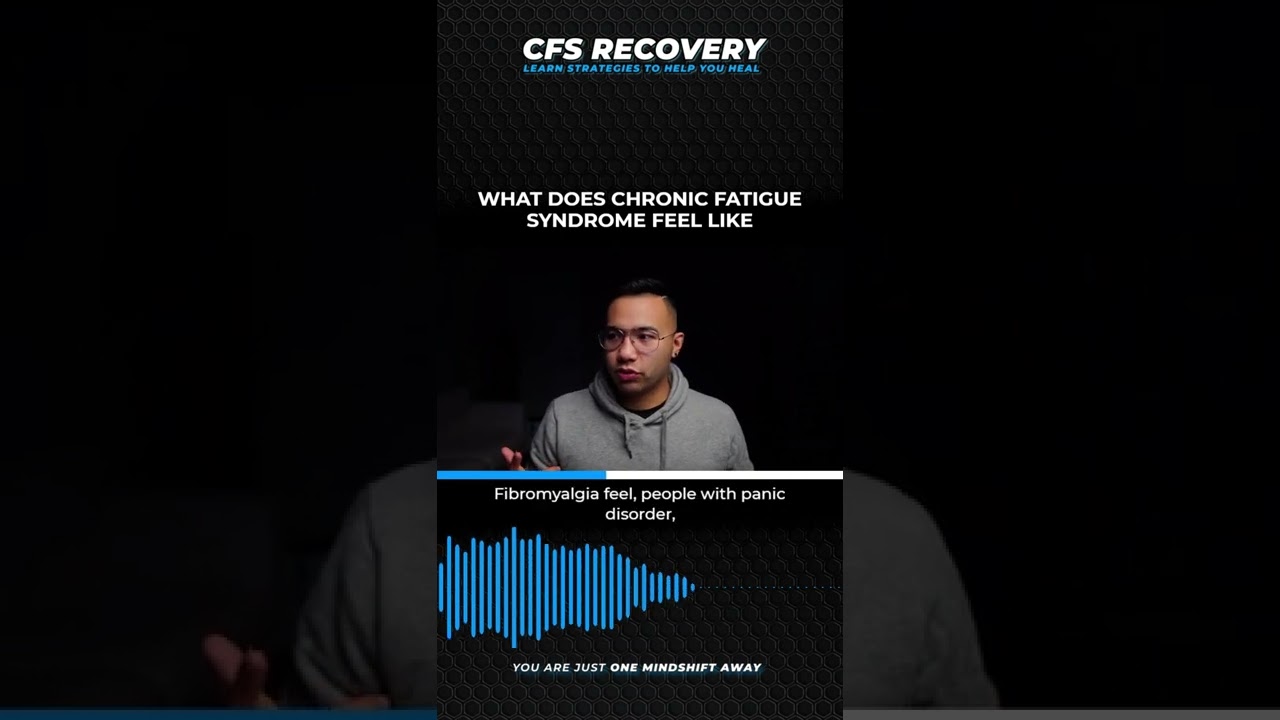 WHAT DOES CHRONIC FATIGUE SYNDROME FEEL LIKE | CHRONIC FATIGUE SYNDROME