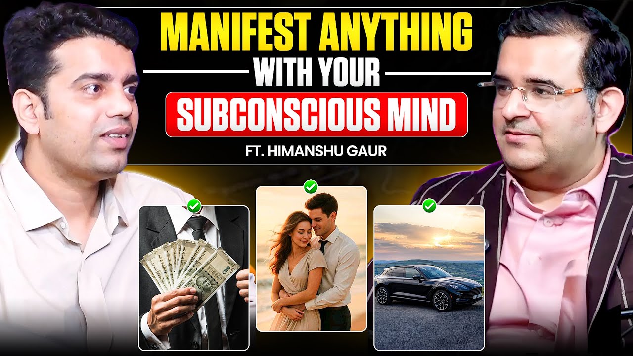 Manifest Anything with your Subconscious Mind | Ft. Himanshu Gaur | Sanjay Kathuria Podcast