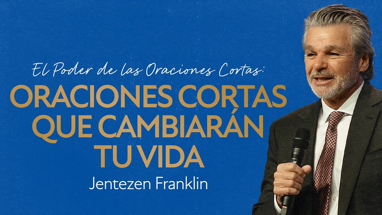 Oraciones Cortas que Cambiarán Tu Vida | Jentezen Franklin