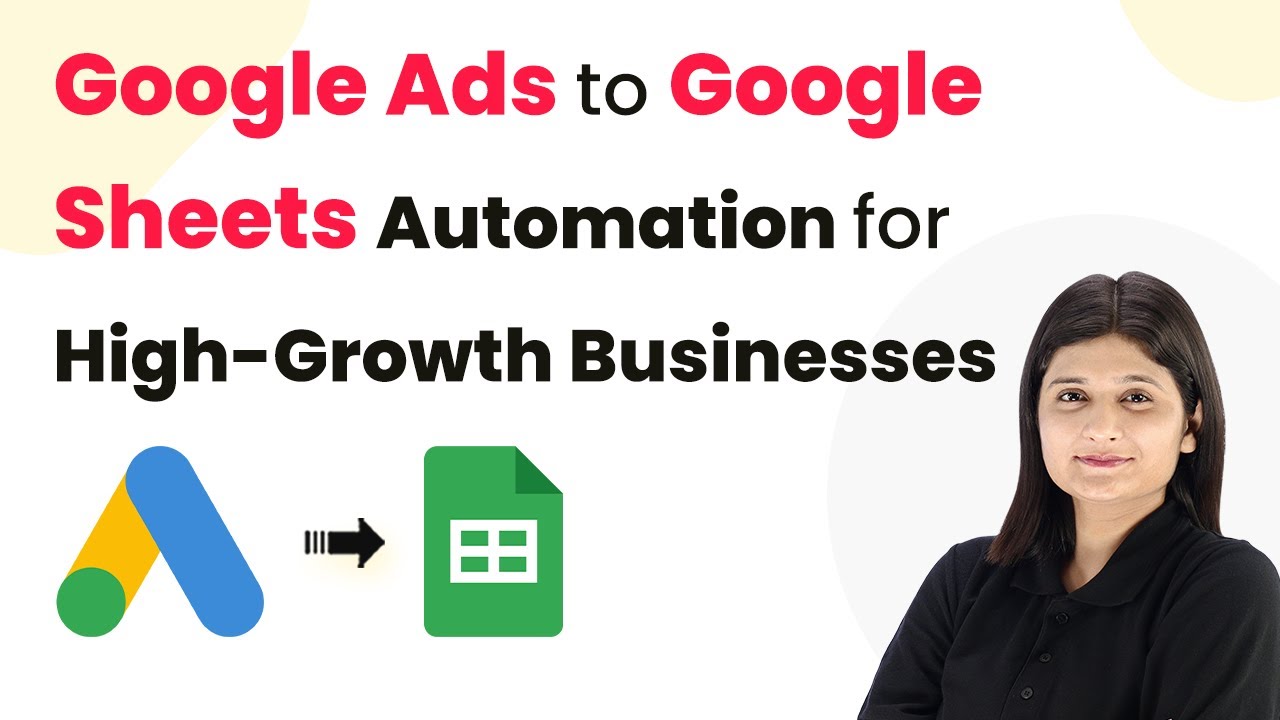 Google Ads to Google Sheets Automation for High-Growth Businesses